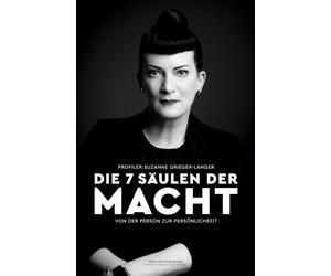 Die 7 Säulen der Macht: Von der Person zur Persönlichkeit