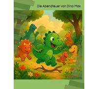 Die Abendteuer von Dino Max: 50 verschiedene Motive rund um die Baustelle
