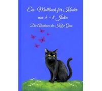 Die Abenteuer der Katze Gina: Ein Malbuch für Kinder von 4 - 8 Jahre