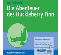 Die Abenteuer des Huckleberry Finn. 6 CDs: Abenteuerroman