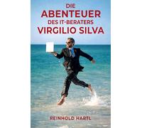 Die Abenteuer des IT-Beraters Virgilio Silva
