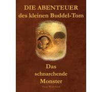 Die Abenteuer des kleinen Buddel-Tom: Das schnarchende Monster: 3