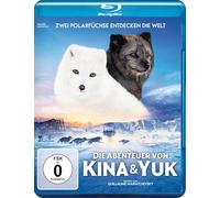 Die Abenteuer von Kina & Yuk - Zwei Polarfüchse entdecken die Welt
