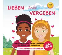 Die Abenteuer von Melah: Lieben heißt vergeben