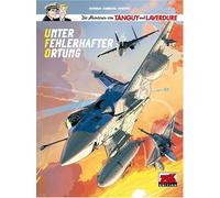 Die Abenteuer von Tanguy & Laverdure 28 HC: Unter fehlerhafter Ortung