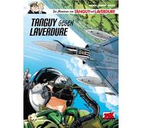 Die Abenteuer von Tanguy & Laverdure Bd. 27: Tanguy gegen Laverdure