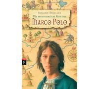 Die abenteuerliche Reise des Marco Polo