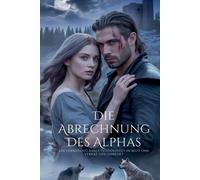 Die Abrechnung des Alphas
