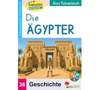 Die Ägypter Sonderpädagogisches Fördermaterial Band 36 Geschichte Förderschule Grundschule Sekundarstufe Klasse 3-10 | Antike Nil Pyramiden Pharao Mumien Hieroglyphen Inklusion 3 Niveaustufen