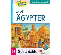 Die Ägypter - Sonderpädagogisches Fördermaterial Geschichte | Inklusion Klasse 3-10 | Pyramiden, Pharaonen & Nil | 3 Niveaustufen | Mit Lösungen: Sonderpädagogisches Fördermaterial (LE) / Band 36