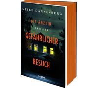 Die Ärztin - Gefährlicher Besuch: | Psychothriller aus Bremen | Dr. Eva Mares gerät in ihrem zweiten Fall in ein Netz aus Angst, Gewalt und tödlichen Geheimnissen