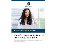 Die afrikanische Frau und die Suche nach Sinn