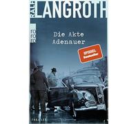 Die Akte Adenauer: Historischer Thriller: 1