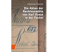 Die Akten der Rechtsanwälte von Karl Kraus in der "Fackel": Band 40