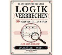 Die Akten Des Inspektors Bruno Serrano: LOGIK-KRIMINALFÄLLE