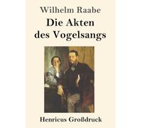 Die Akten des Vogelsangs (Großdruck)