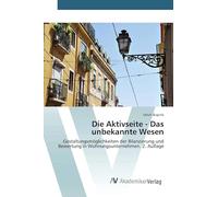 Die Aktivseite - Das unbekannte Wesen: Gestaltungsmöglichkeiten der Bilanzierung und Bewertung in Wohnungsunternehmen. 2. Auflage