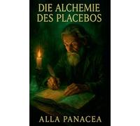 Die Alchemie des Placebos