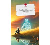Die Algorithmische Odyssee. Life is a Story - story.one
