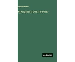Die Allegorie bei Charles d'Orléans