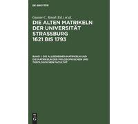 Die Allgemeinen Matrikeln Und Die Matrikeln Der Philosophisch (Copertina rigida)