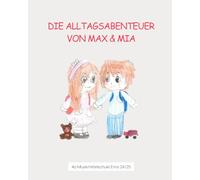 Die Alltagsabenteuer von Max & Mia