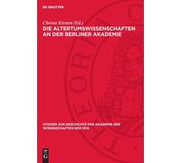 Die Altertumswissenschaften an Der Berliner Akademie (Copertina rigida)