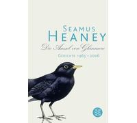 Die Amsel von Glanmore: Gedichte 1965 - 2006: 19135