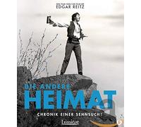 Die Andere Heimat: Chronik Einer Sehnsucht