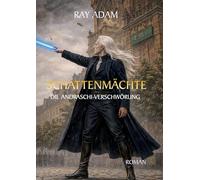 Die Andraschi-Verschwörung: Geheime Mächte, okkulte Kräfte und der Beginn eines Jahrhunderts der Katastrophen: 1