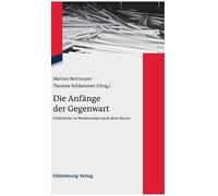 Die Anfänge der Gegenwart (Copertina rigida) Zeitgeschichte Im Gespräch