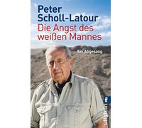 Die Angst des weißen Mannes: Ein Abgesang: 0