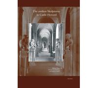 Die Antiken Skulpturen in Castle Howard