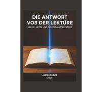 Die Antwort vor der Lektüre: Über KI, Urteil und die versäumte Lektüre