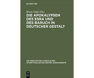 Die Apokalypsen Des Esra Und Des Baruch in Deutscher Gestalt (Copertina rigida)