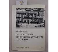 Die Architektur Des Jungeren Artemision Von Ephesos