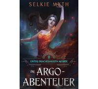 Die Argo-Abenteuer: Ein LitRPG-Fantasy-Roman