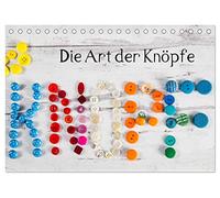 Die Art der Knöpfe (Tischkalender 2026 DIN A5 quer), CALVENDO Monatskalender: Freude an der Vielfalt, Schönheit, Farbe und Ästhetik der Knöpfe.