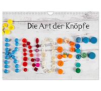 Die Art der Knöpfe (Wandkalender 2026 DIN A4 quer), CALVENDO Monatskalender: Freude an der Vielfalt, Schönheit, Farbe und Ästhetik der Knöpfe.