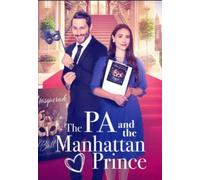 Die Assistentin der Herzen - The PA and the Manhattan Prince