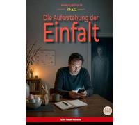 Die Auferstehung der Einfalt (Ein V.F.E.G.-Buch): Eine Oster-Geschichte: 6