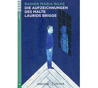 Die Aufzeichnungen des Malte Laurids Brigge. Per le Scuole superiori. Con espansione online