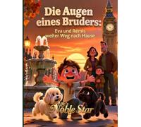 Die Augen eines Bruders: Eva und Rémis weiter Weg nach Hause
