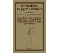 Die Ausbildung der Jugend-Kompagnien