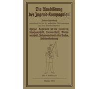Die Ausbildung der Jugend-Kompagnien