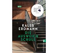 Die Ausweichschule: Roman | Shortlist Deutscher Buchpreis 2025: Die Vermessung des Unfassbaren