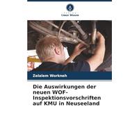 Die Auswirkungen der neuen WOF-Inspektionsvorschriften auf KMU in Neuseeland