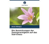 Die Auswirkungen der Zweisprachigkeit auf das Süd-Chasu