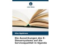 Die Auswirkungen des E-Steuersystems auf die Servicequalität in Uganda