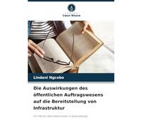 Die Auswirkungen des öffentlichen Auftragswesens auf die Bereitstellung von Infrastruktur: Ein Fall von Sekundarschulen in Queensburgh